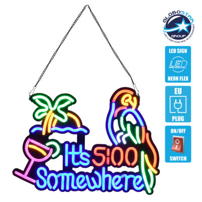 LEDTM® 85854 Φωτιστικό Ταμπέλα Φωτεινή Επιγραφή NEON LED Σήμανσης ITS 5:00 SOMEWHERE PARROT 30W AC 230V με Διακόπτη On/Off Ροζ - Γαλάζιο - Κίτρινο - Πράσινο - Κόκκινο